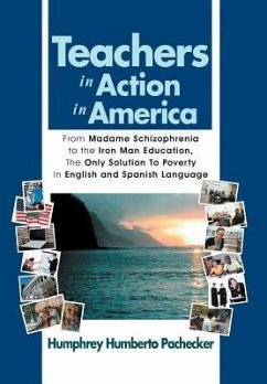 Teachers in Action in America - Pachecker, Humphrey Humberto