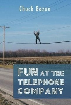 Fun at the Telephone Company - Bozue, Chuck