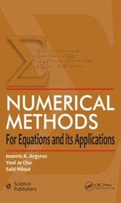 Numerical Methods for Equations and its Applications - Argyros, Ioannis K; Cho, Yeol J; Hilout, Saïd