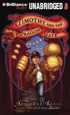 Timothy and the Dragon's Gate - Kress, Adrienne