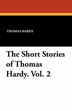 Cover The Short Stories of Thomas Hardy. Vol. 2