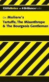 Tartuffe, the Misanthrope & the Bourgeois Gentleman