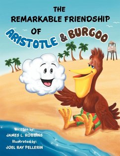 The Remarkable Friendship Of Aristotle & Burgoo - Robbins, James L.