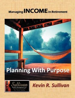 Managing Income in Retirement - Sullivan, Kevin R