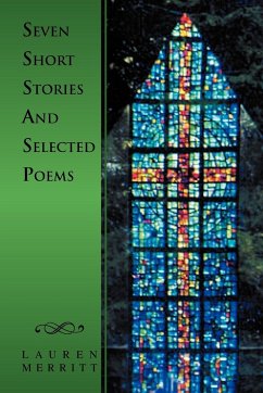 Seven Short Stories and Selected Poems - Merritt, Lauren