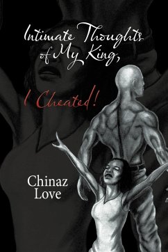 Intimate Thoughts of My King, I Cheated! - Love, Chinaz