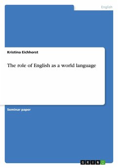 The role of English as a world language - Eichhorst, Kristina