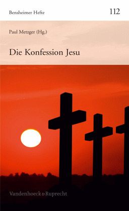 Die Konfession Jesu Die Konfession Jesu