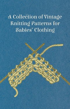 A Collection of Vintage Knitting Patterns for Babies' Clothing - Anon