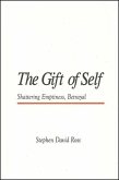 The Gift of Self: Shattering Emptiness, Betrayal