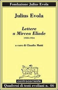Cover Lettere a Mircea Eliade. 1930-1954