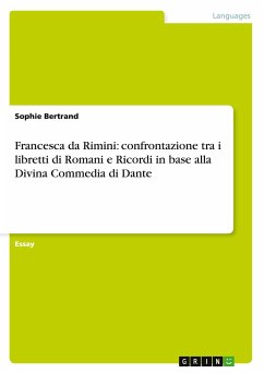 Francesca da Rimini: confrontazione tra i libretti di Romani e Ricordi in base alla Divina Commedia di Dante