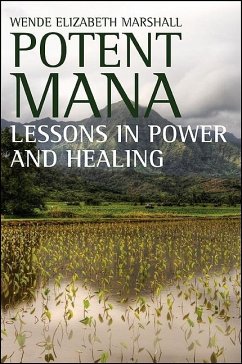 Potent Mana: Lessons in Power and Healing - Marshall, Wende Elizabeth