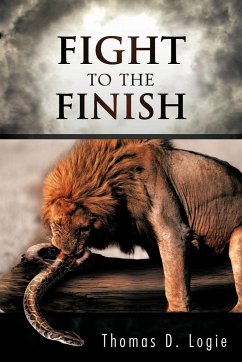 Fight to the Finish - Logie, Thomas D.