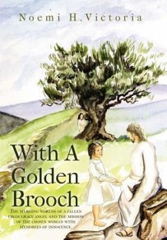 With a Golden Brooch - Victoria, Noemi H.