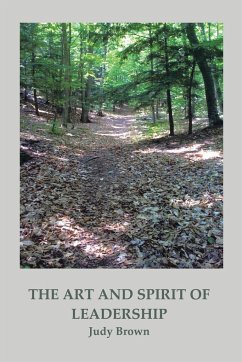 The Art and Spirit of Leadership - Brown, Judy