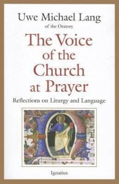 Voice of the Church at Prayer: Reflections on Liturgy and Language - Lang, Michael