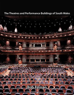 The Theatres and Performance Buildings of South Wales - Firman, Rob