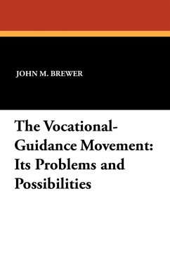 The Vocational-Guidance Movement - Brewer, John M.