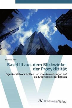 Basel III aus dem Blickwinkel der Prozyklizität - Baer, Michael