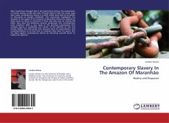 Contemporary Slavery In The Amazon Of Maranhão - Romei, Landen