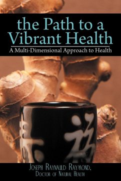 The Path to a Vibrant Health - Raymond, Joseph Raynauld