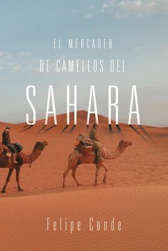 El Mercader de Camellos del Sahara - Conde, Felipe