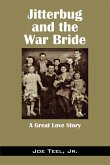 Jitterbug and the War Bride: A Great Love Story