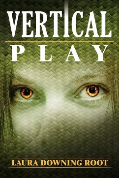 Vertical Play - Root, Laura Downing