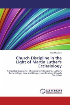 Church Discipline in the Light of Martin Luther's Ecclesiology - Mkumbo, Alex