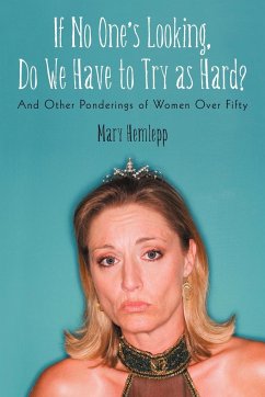 If No One's Looking, Do We Have to Try as Hard? - Hemlepp, Mary