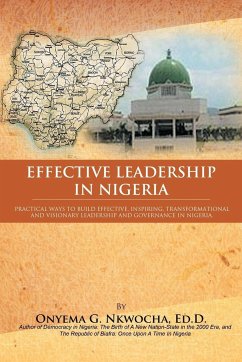 Effective Leadership in Nigeria - Nkwocha, Onyema G.