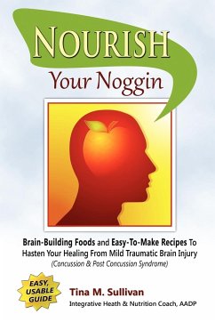 Nourish Your Noggin - Sullivan, Tina M