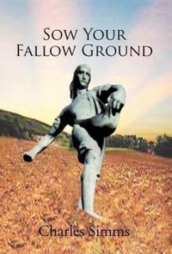Sow Your Fallow Ground - Simms, Charles