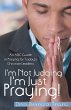 I'm Not Judging; I'm Just Praying! - Bild 1