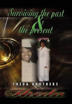 Theda Surviving the Past and the Present - Brothers, Theda