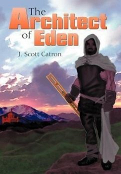 The Architect of Eden - Catron, J. Scott