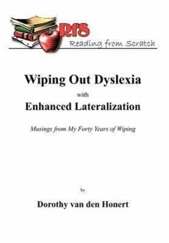 Wiping Out Dsylexia with Enhanced Lateralization