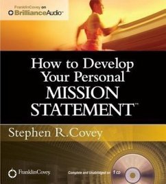 How to Develop Your Personal Mission Statement - Covey, Stephen R