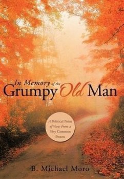 In Memory of the Grumpy Old Man - Moro, B. Michael