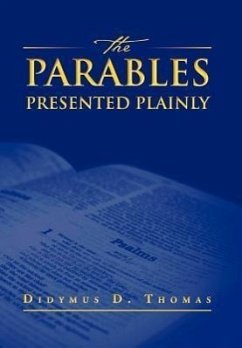 The Parables Presented Plainly