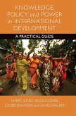 Knowledge, policy and power in international development