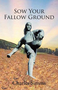 Sow Your Fallow Ground - Simms, Charles