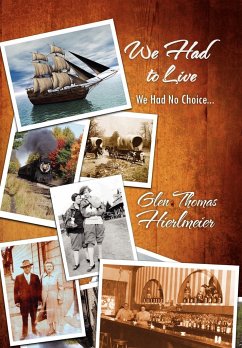 We Had to Live - Hierlmeier, Glen Thomas