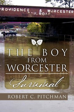 The Boy from Worcester - Pitchman, Robert C.