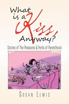 What Is a Kiss, Anyway?