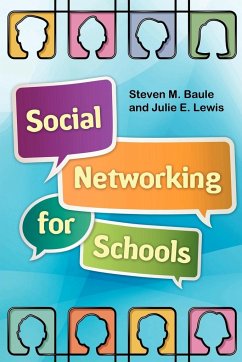 Social Networking for Schools - Baule, Steven; Lewis, Julie