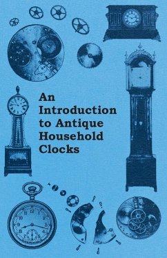 An Introduction to Antique Household Clocks - Burgess, Fred W.