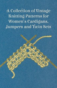 A Collection of Vintage Knitting Patterns for Women's Cardigans, Jumpers and Twin Sets - Anon