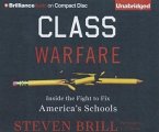 Class Warfare: Inside the Fight to Fix America's Schools